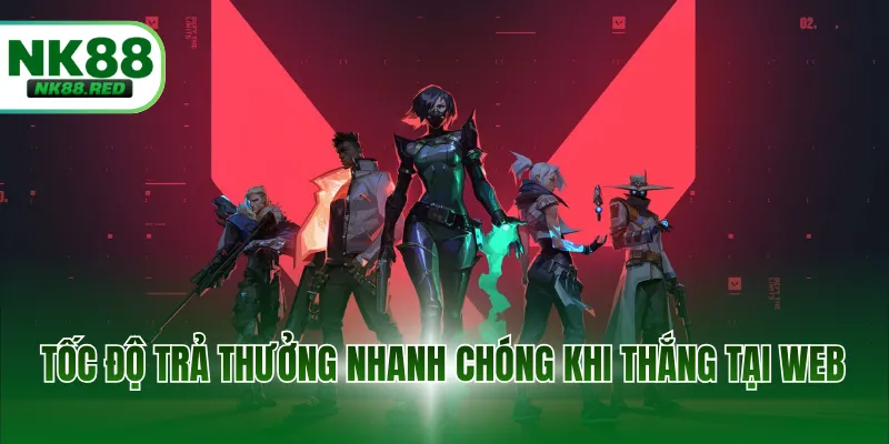 Tốc độ trả thưởng nhanh chóng khi thắng tại web